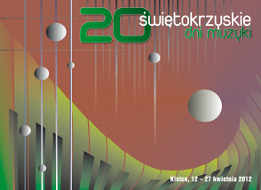 Program: XX �wi�tokrzyskie Dni Muzyki
