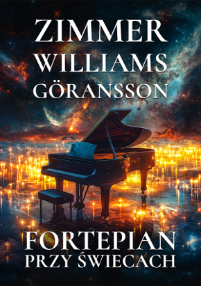 Fortepian przy wiecach: Zimmer, Williams, Göransson
Fortepianowe Brzmienia Oscarowych Melodii